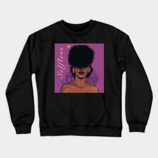 Selfless Crewneck Sweatshirt